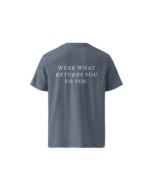 Return To You Organic Cotton T-shirt in heather blue with Wear What Returns To You back print