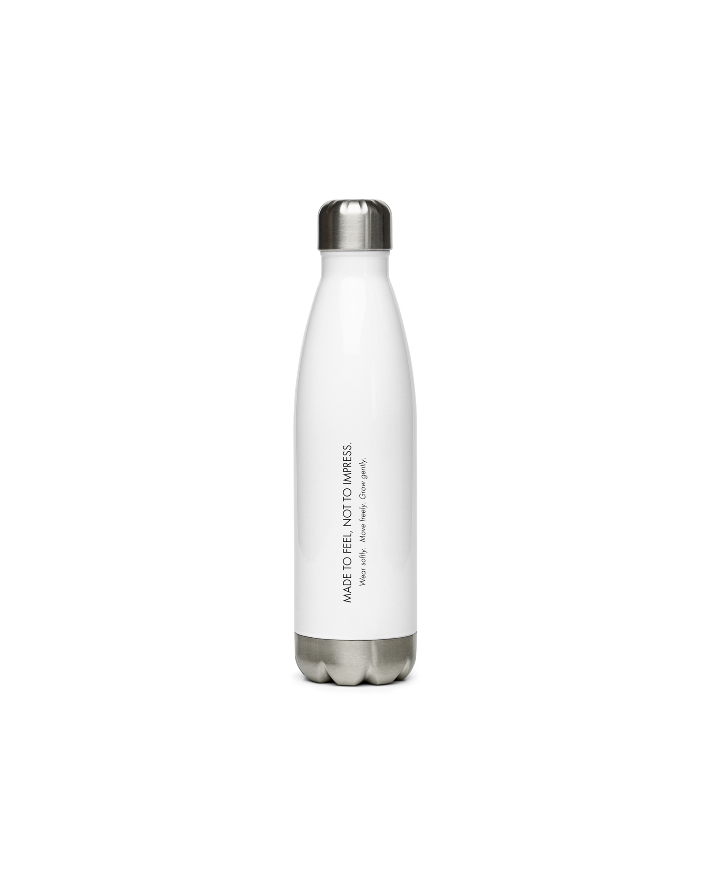 Aurora Soulwear Still Stainless Steel Bottle with Made To Feel Not To Impress print