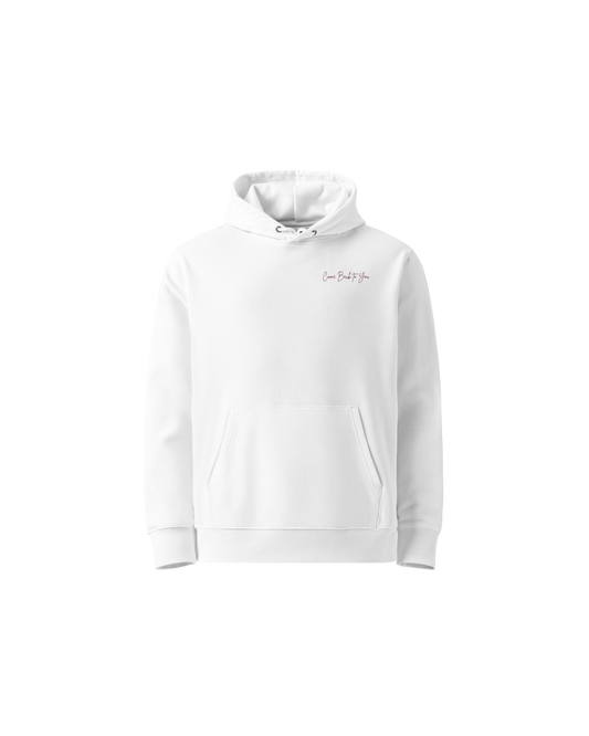 Come Back To You Organic Hoodie in white with Come Back To You chest print