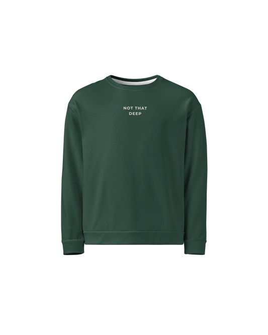 Deep Recycled Sweater in forest green with Not That Deep front print