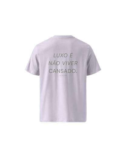Luxo Organic Cotton T-shirt in lavender with Luxo É Não Viver Cansado back print