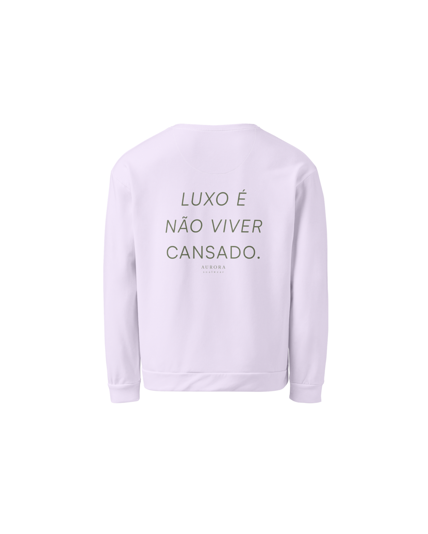 Luxo Recycled Sweatshirt in lavender with Luxo É Não Viver Cansado back print