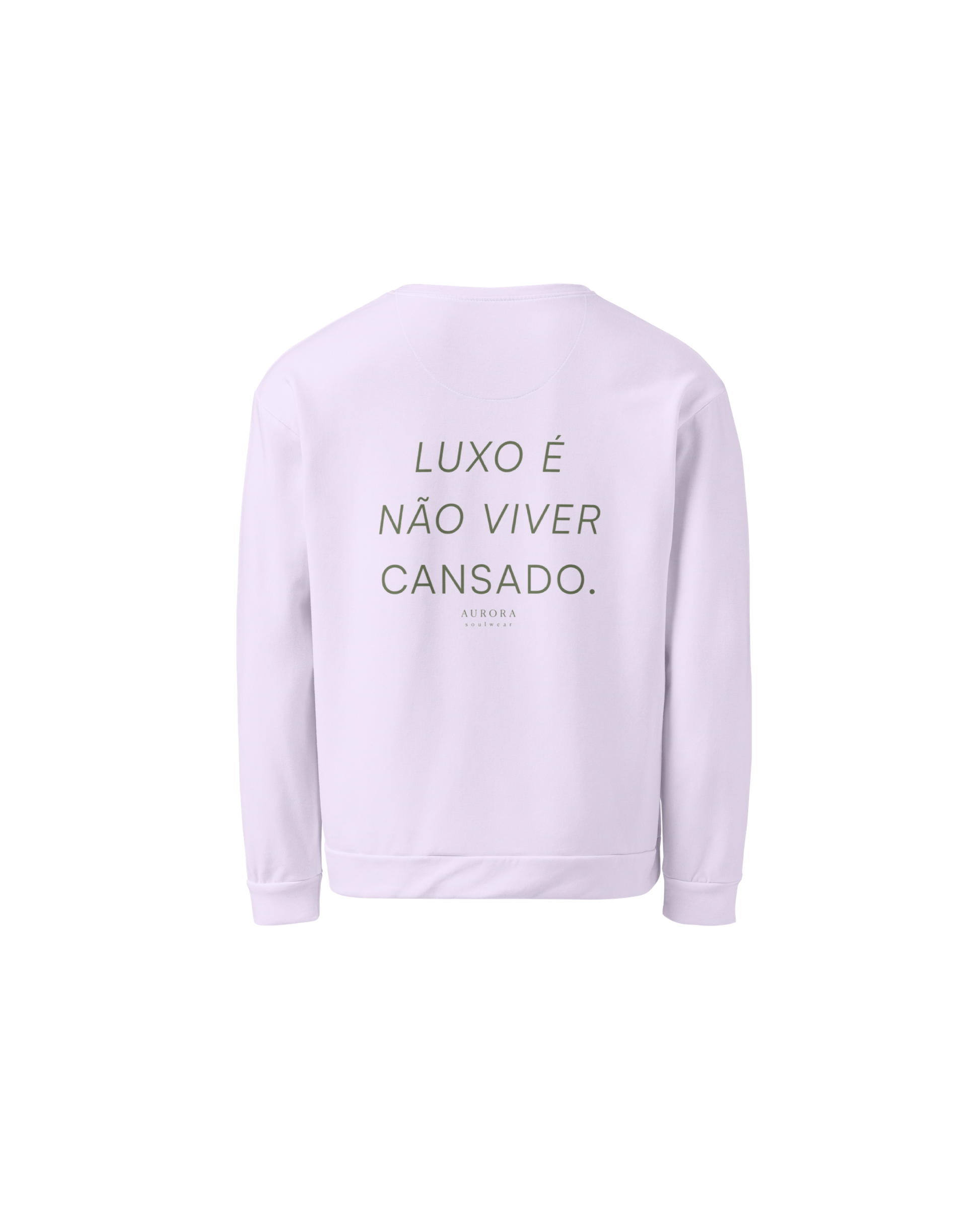 Luxo Recycled Sweatshirt in lavender with Luxo É Não Viver Cansado back print