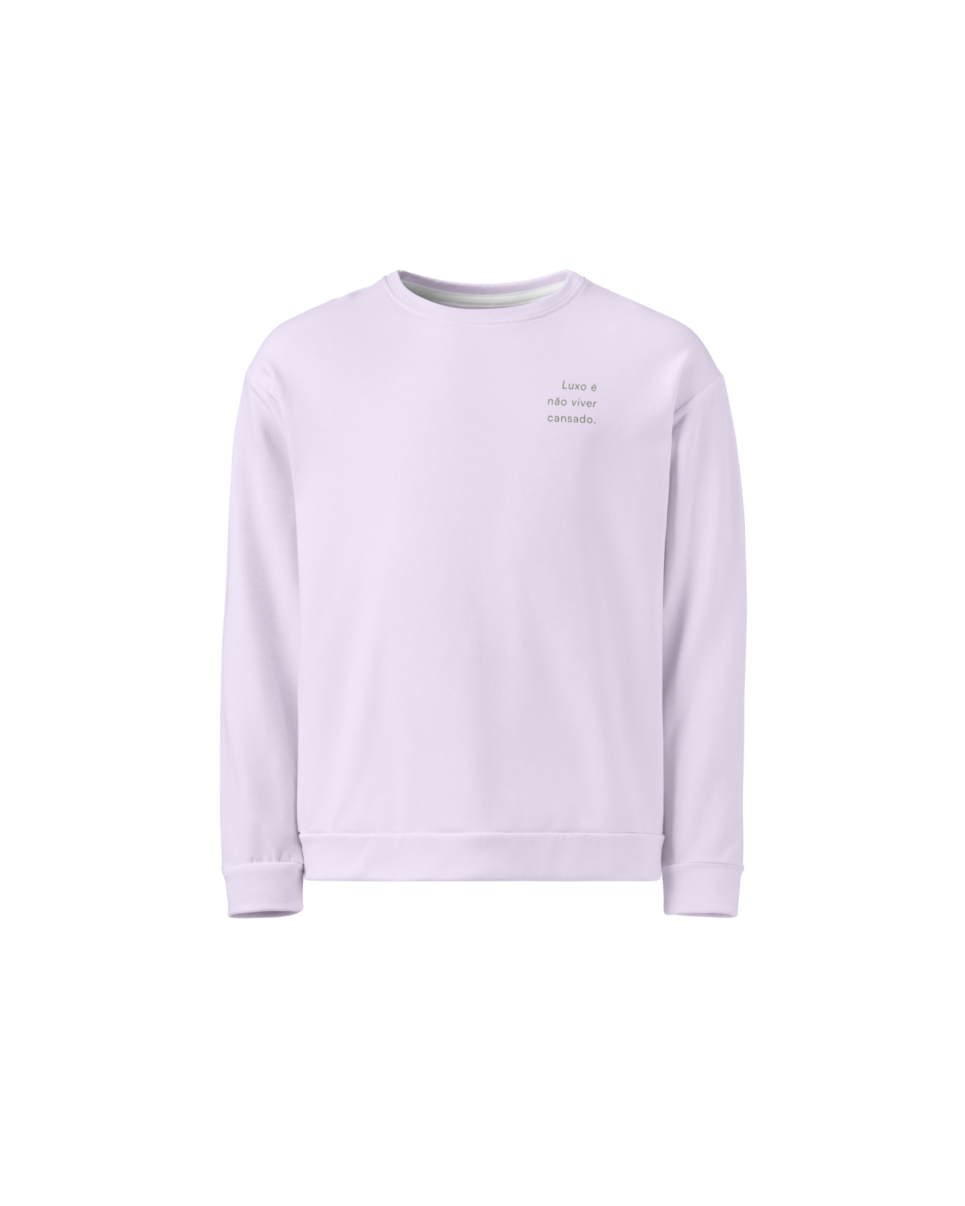 Luxo Recycled Sweatshirt in lavender with Luxo É Não Viver Cansado back print