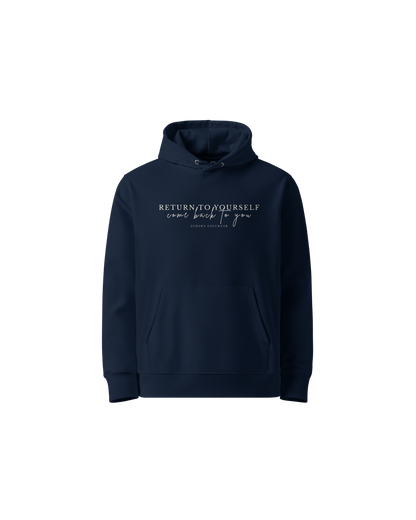 Return To Yourself Organic Hoodie in navy with Return To Yourself Come Back To You front print